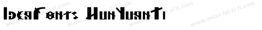 IdeaFonts HunYuanTi字体转换